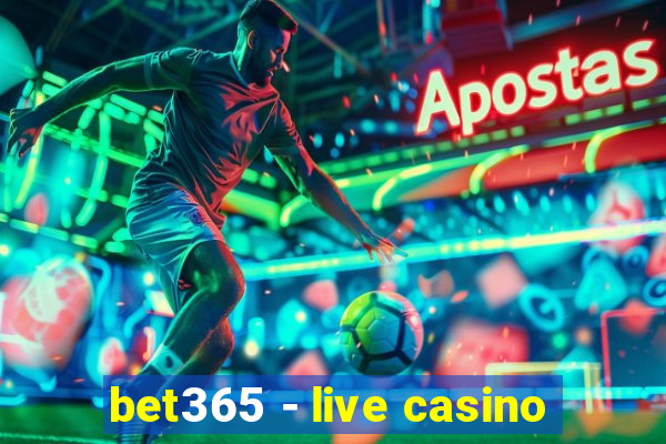 bet365 - live casino