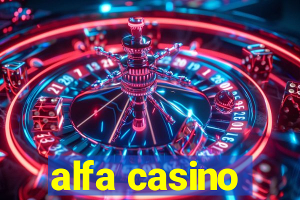 alfa casino