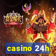 casino 24h