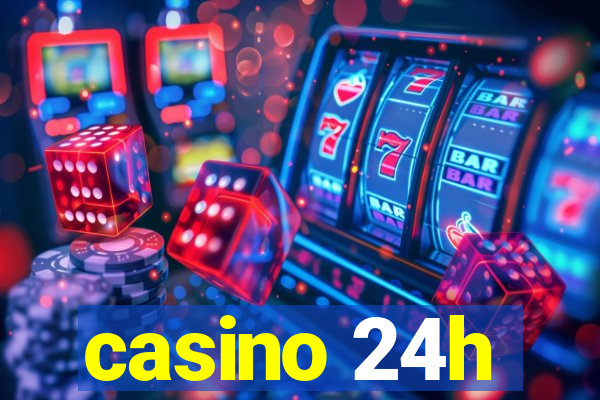 casino 24h