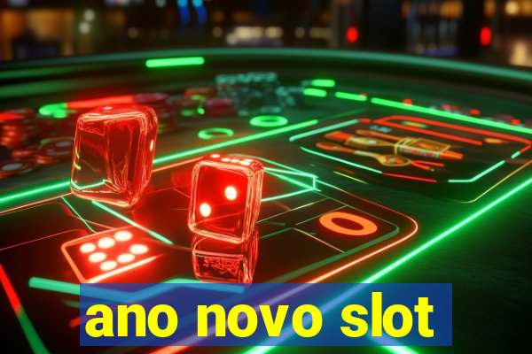 ano novo slot