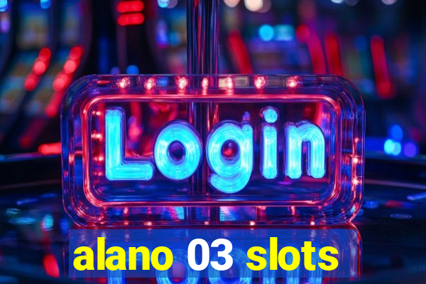 alano 03 slots