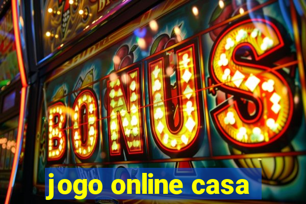 jogo online casa