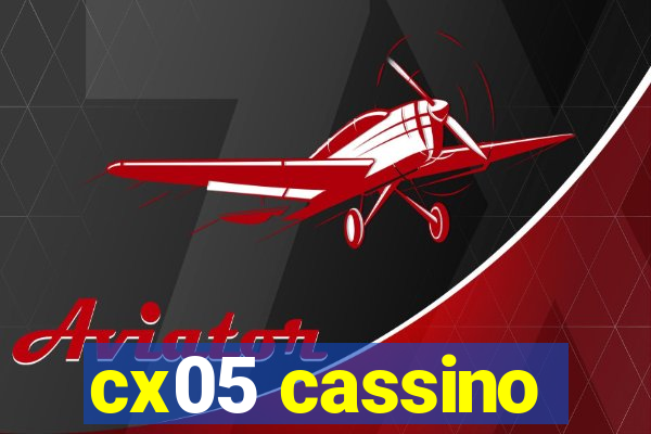 cx05 cassino