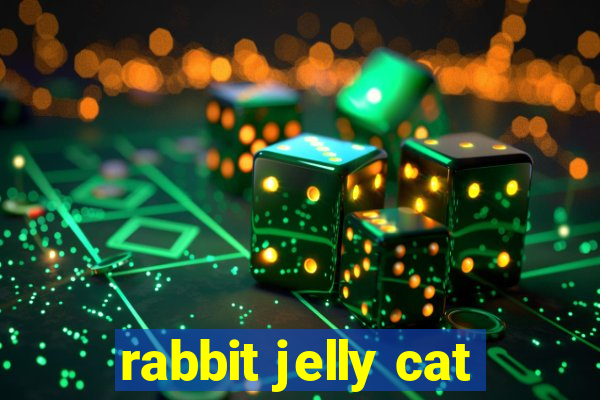 rabbit jelly cat