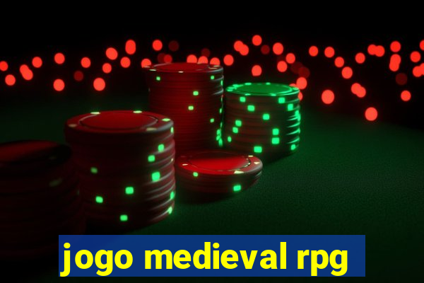 jogo medieval rpg