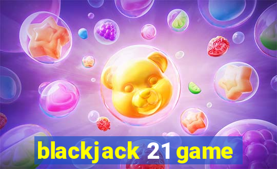 blackjack 21 game