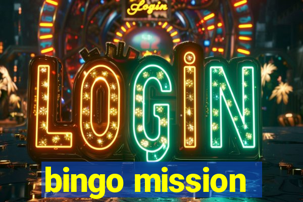 bingo mission