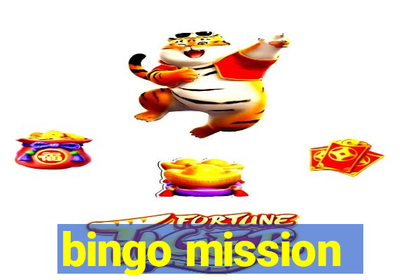 bingo mission