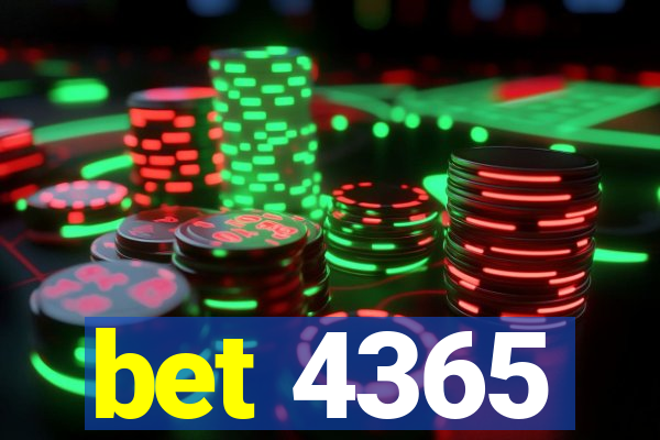 bet 4365