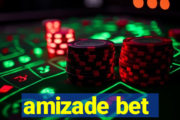 amizade bet