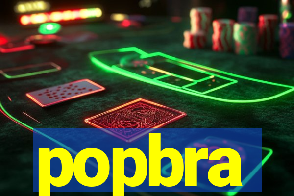 popbra