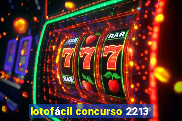 lotofácil concurso 2213