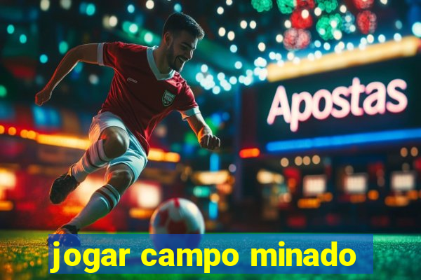 jogar campo minado