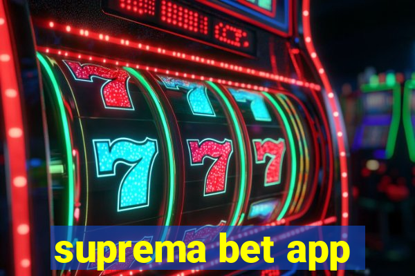 suprema bet app