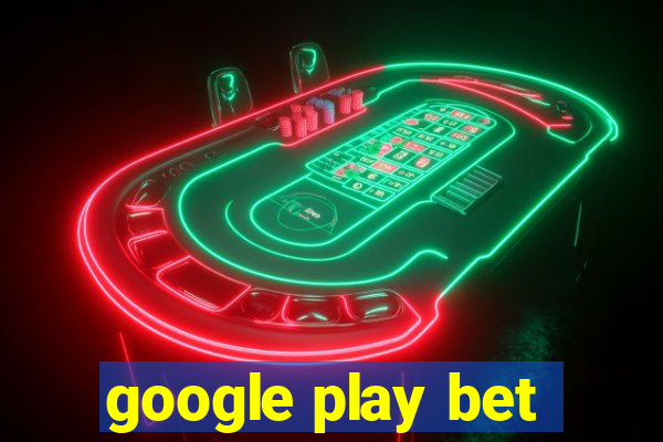 google play bet