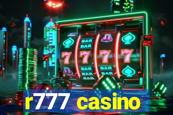 r777 casino