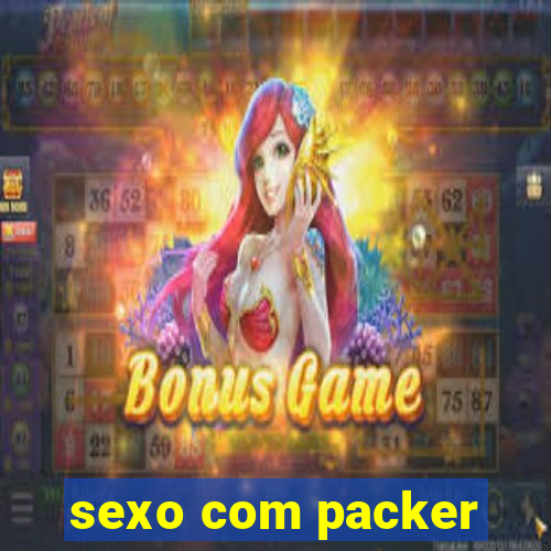 sexo com packer