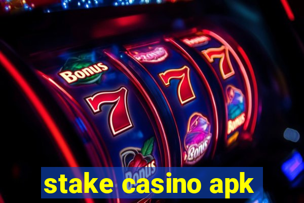 stake casino apk