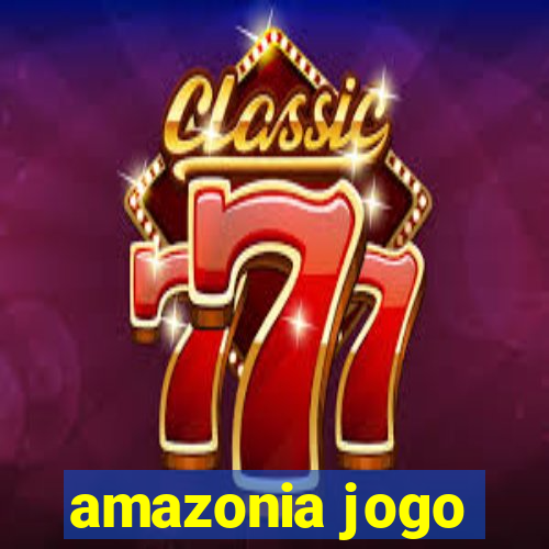 amazonia jogo