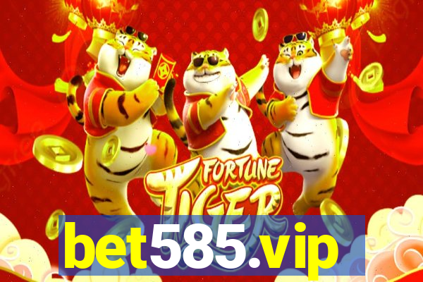 bet585.vip