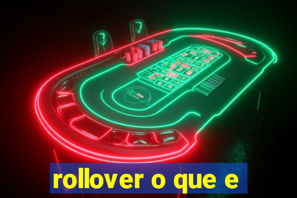 rollover o que e