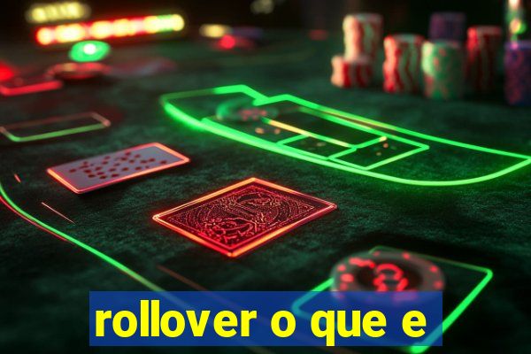 rollover o que e