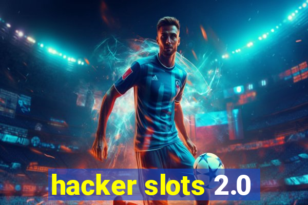 hacker slots 2.0