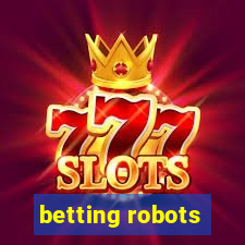 betting robots