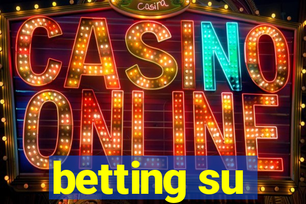 betting su