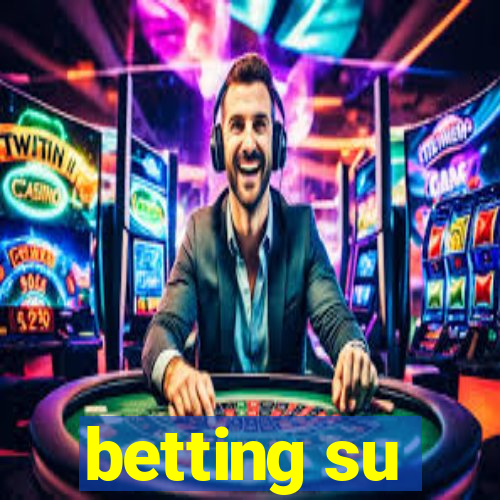 betting su