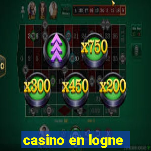 casino en logne