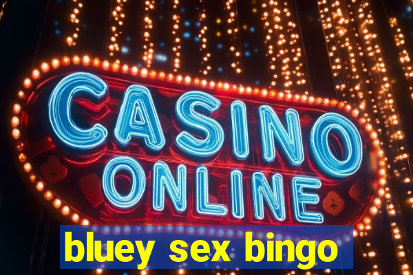 bluey sex bingo