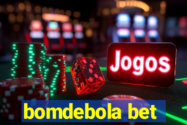 bomdebola bet