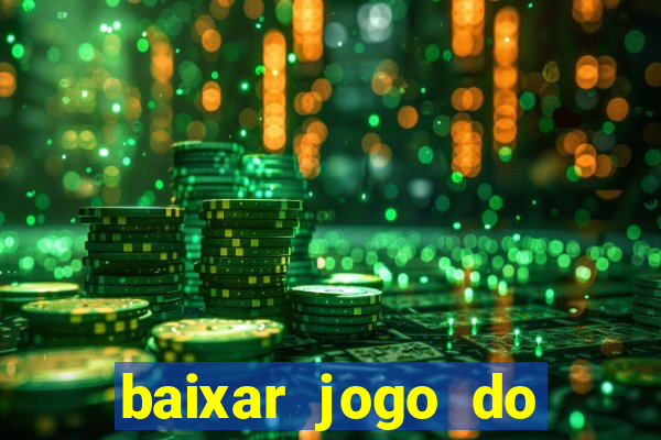 baixar jogo do fortune tiger