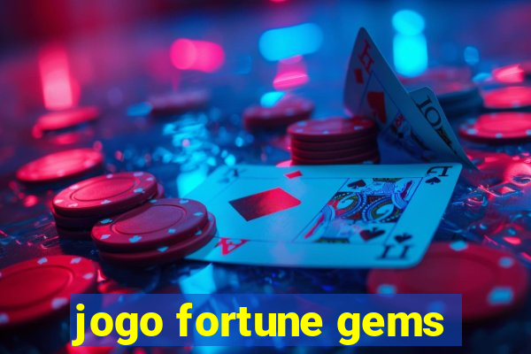 jogo fortune gems