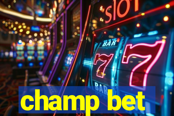 champ bet