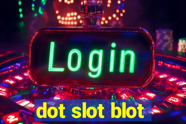 dot slot blot