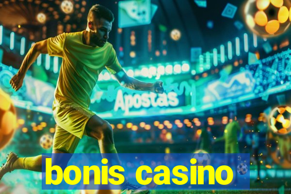 bonis casino