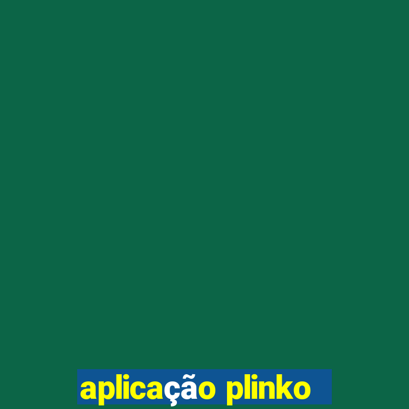 aplicação plinko