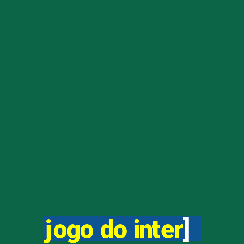 jogo do inter]