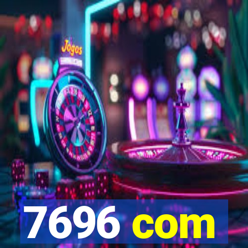 7696 com