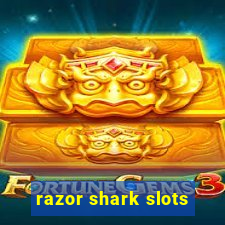 razor shark slots