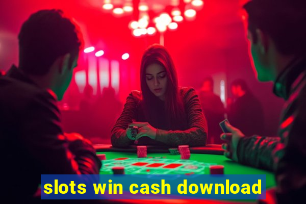 slots win cash download