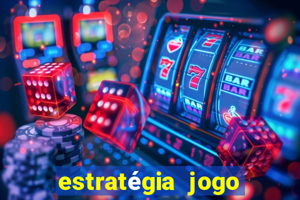 estratégia jogo fortune tiger