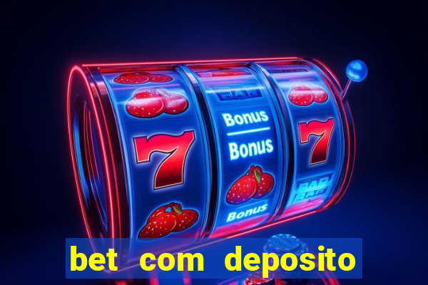 bet com deposito de 1 real