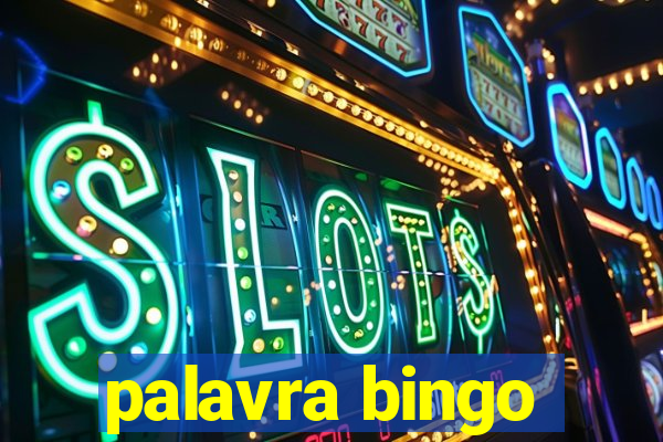 palavra bingo