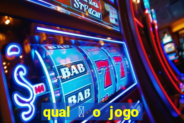 qual 茅 o jogo do tigre que ganha dinheiro