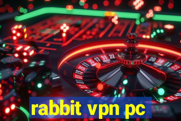 rabbit vpn pc