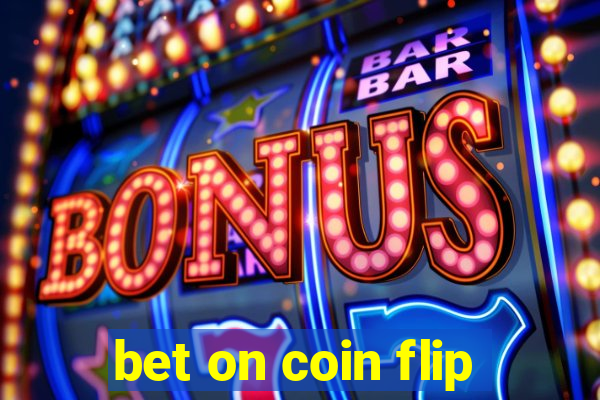 bet on coin flip